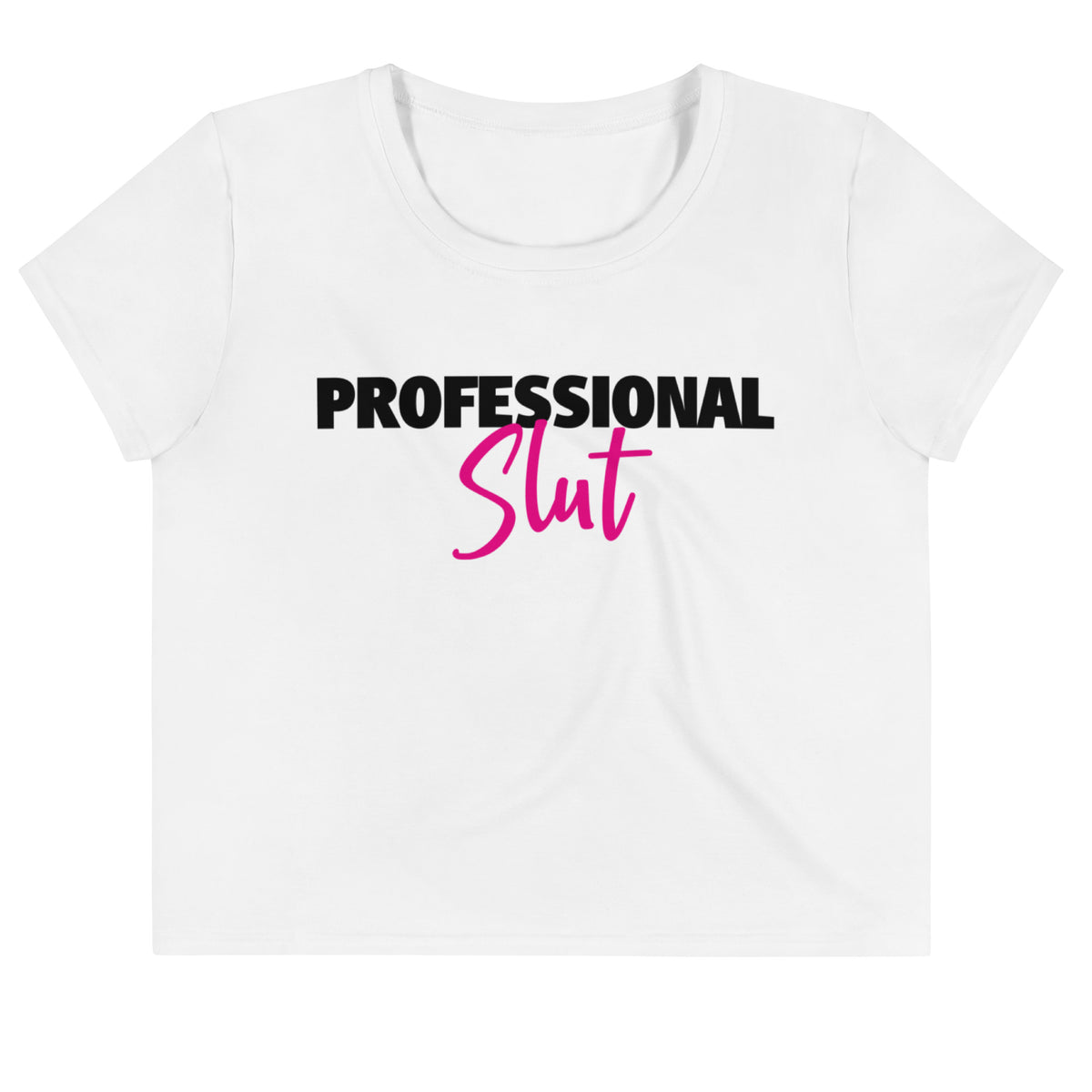 'PROFESSIONAL SLUT' Crop Tee