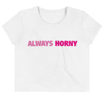 'ALWAYS HORNY' Crop Tee