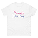 Mummy's Little Puppy - Men's classic tee