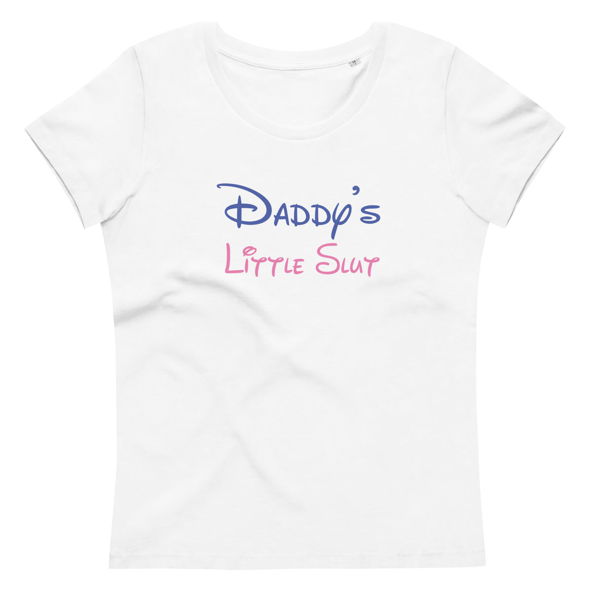 Daddy's Little Slut - Women's fitted eco tee